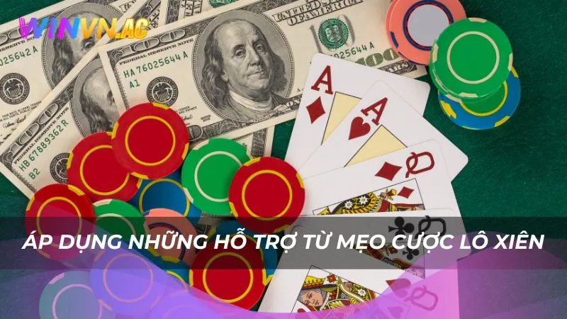 Áp dụng những hỗ trợ từ mẹo cược lô xiên