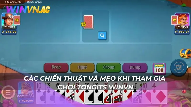 Các chiến thuật và mẹo khi tham gia chơi Tongits Winvn