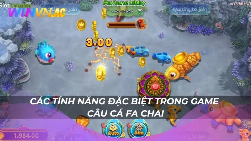 Các tính năng đặc biệt trong game câu cá Fa Chai