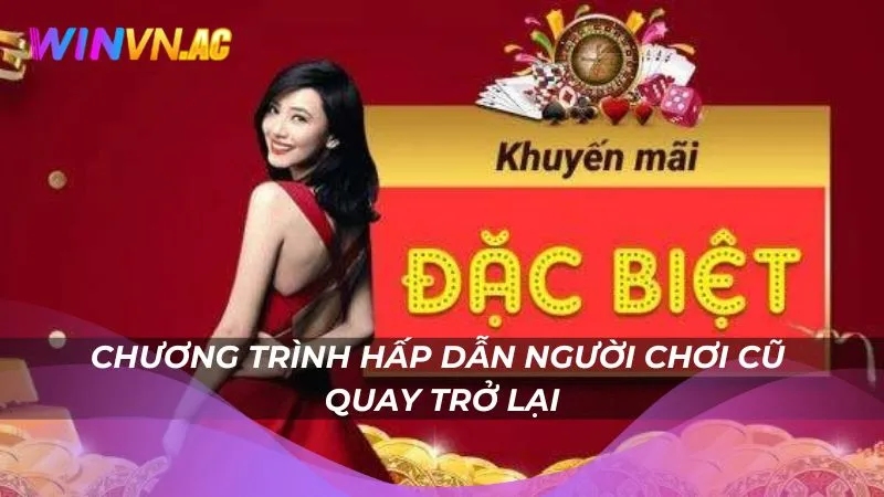 Chương trình hấp dẫn người chơi cũ quay trở lại