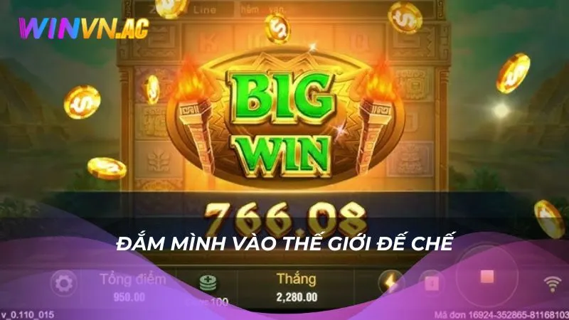 Đắm mình vào thế giới đế chế