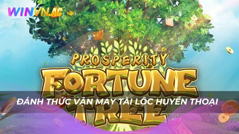 Đánh thức vận may tài lộc huyền thoại