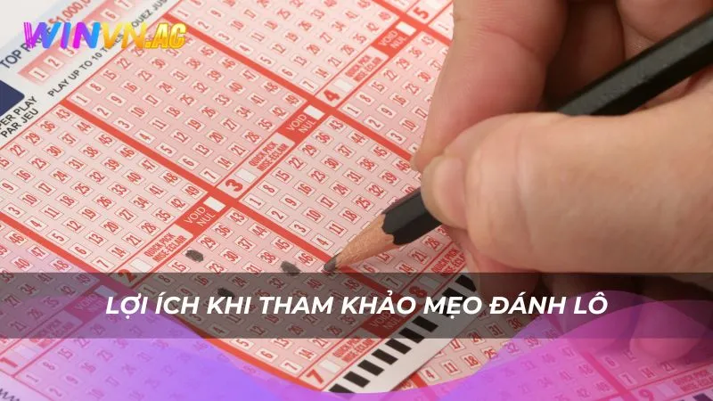 Lợi ích khi tham khảo mẹo đánh lô