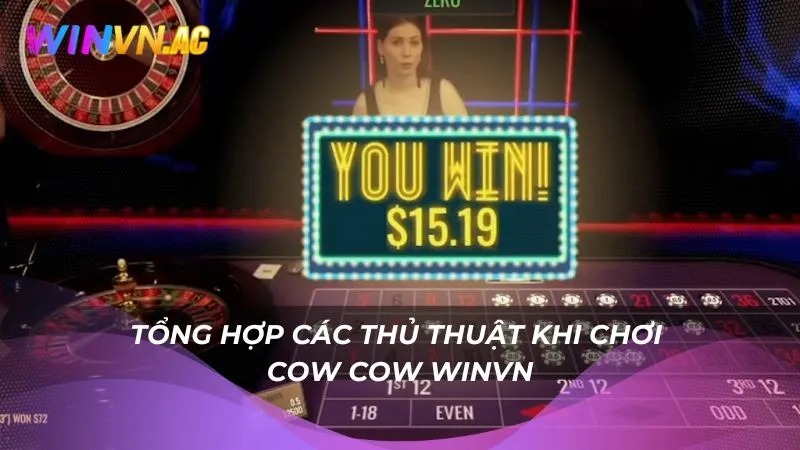 Tổng hợp các thủ thuật khi chơi Cow Cow Winvn