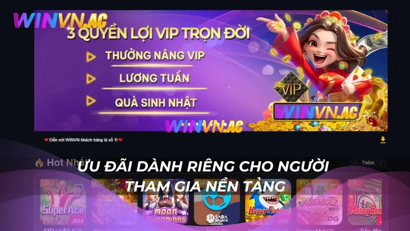 Ưu đãi dành riêng cho người tham gia nền tảng
